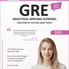 [View] EBOOK 📗 GRE Analytical Writing Supreme: Solutions to the Real Essay Topics (T