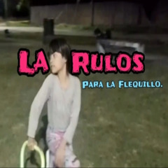 2- La Rulos  -More Ft JereChavez