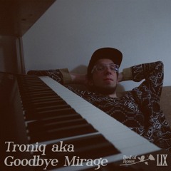 Bed of Roses Podcast LIX - Troniq aka Goodbye Mirage