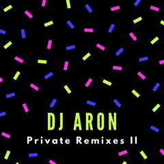 Private Remixes II (PREVIEW) - BUY NOW!!