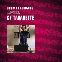 DRUMNRADIO #35 - SESSIONS c/ Tavarette