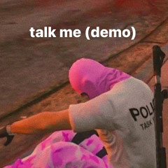 talk me (demo)