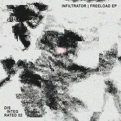 Infiltrator | Freeload EP | Previews