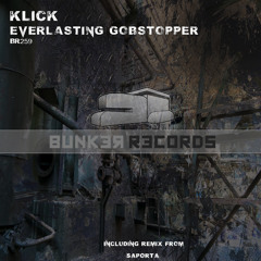 Klick - Everlasting Gobstopper (Saporta Remix) [Bunk3r R3cords]