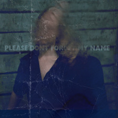 please don't forget my name (demo)