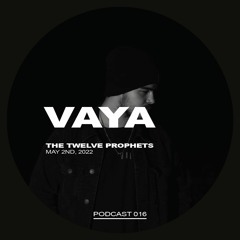 The Twelve Prophets Podcast 016 - Vaya