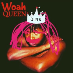 Woahqueen! (Whoaking! Diss)