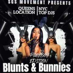 SGS Movements Present:Blunts & Bunnies Promo Mix DjBranBran x DjShawn