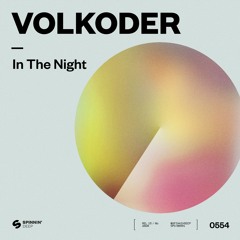 Volkoder - In The Night [OUT NOW]