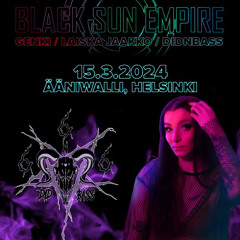 15.03.2024 BLACK SUN EMPIRE @Ääniwalli, Helsinki