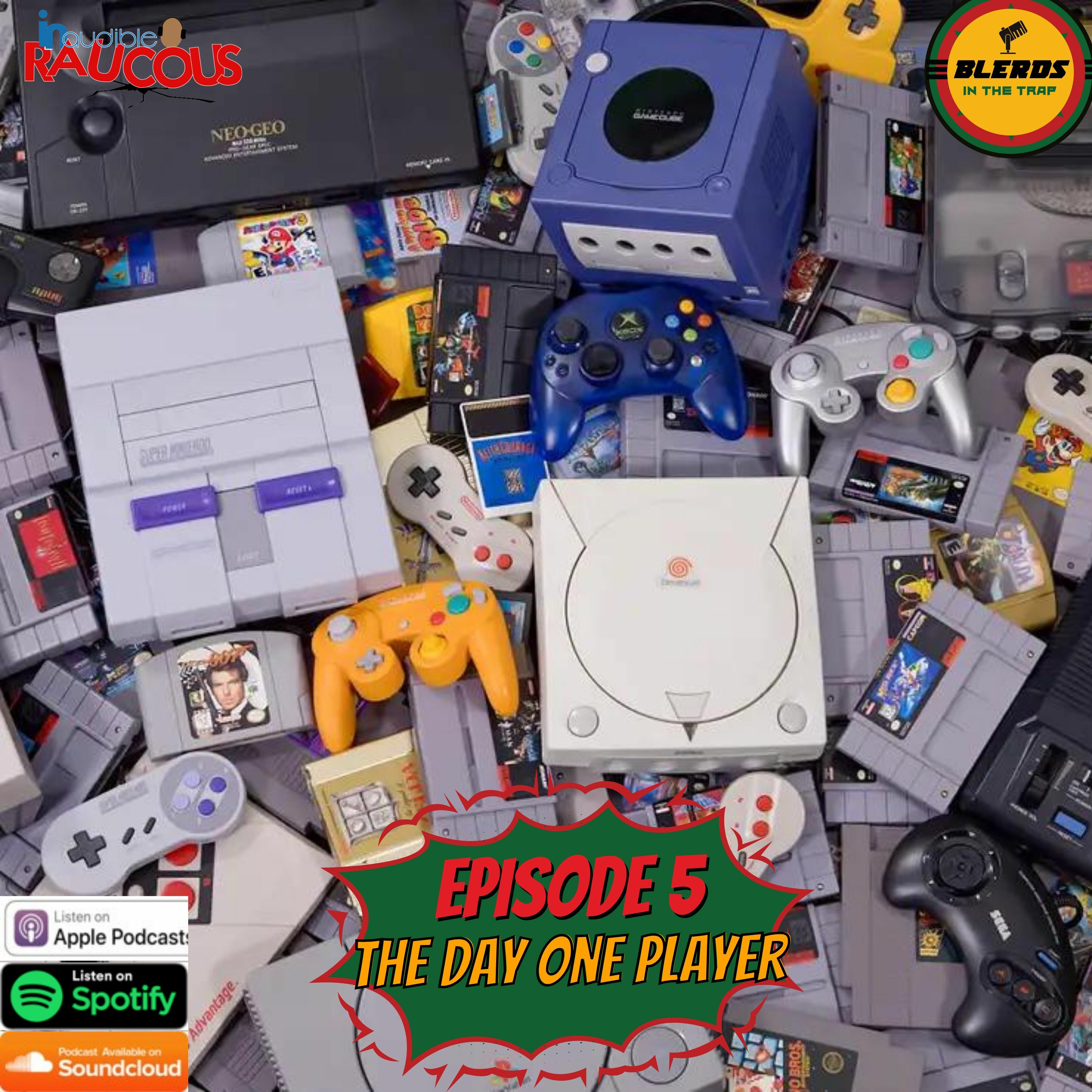 IR Presents: Blerds In The Trap Ep. 5 "The Day One Player" episode artwork