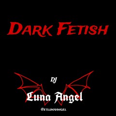 Dark Fetish - EBM_ Dark Techno_ Industrial Electro - DJ Luna Angel