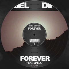 Diplo & Hugel - Forever (ft. Malou & Yuna) (Dave Summer Edit)