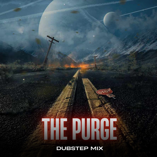 THE PURGE - (Dubstep/Riddim Mix)