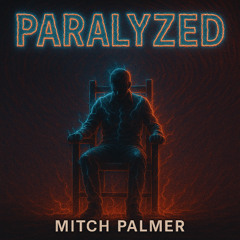 PARALYZED