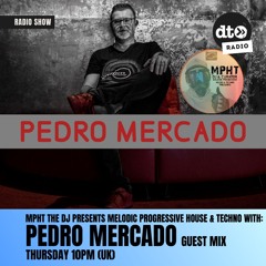 MPHT the DJ Pres. Melodic Progressive House & Techno 06 > Data Transmission 06.02.2025 PEDRO MERCADO