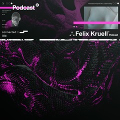 Felix Kruell - Podcast #001