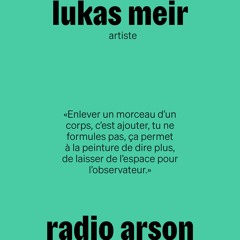 radio arson —  Lukas Meir, artiste