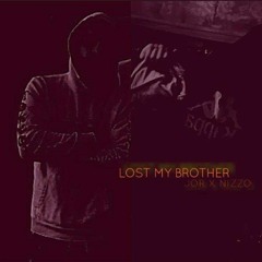 JoR x Nizzo: Lost My Brother