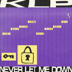 Never Let Me Down