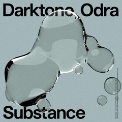 Darktone, Odra - Substance