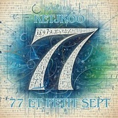 77 et Petit Sept