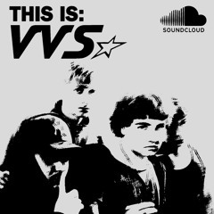 THIS IS: VVS