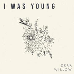 I Was Young