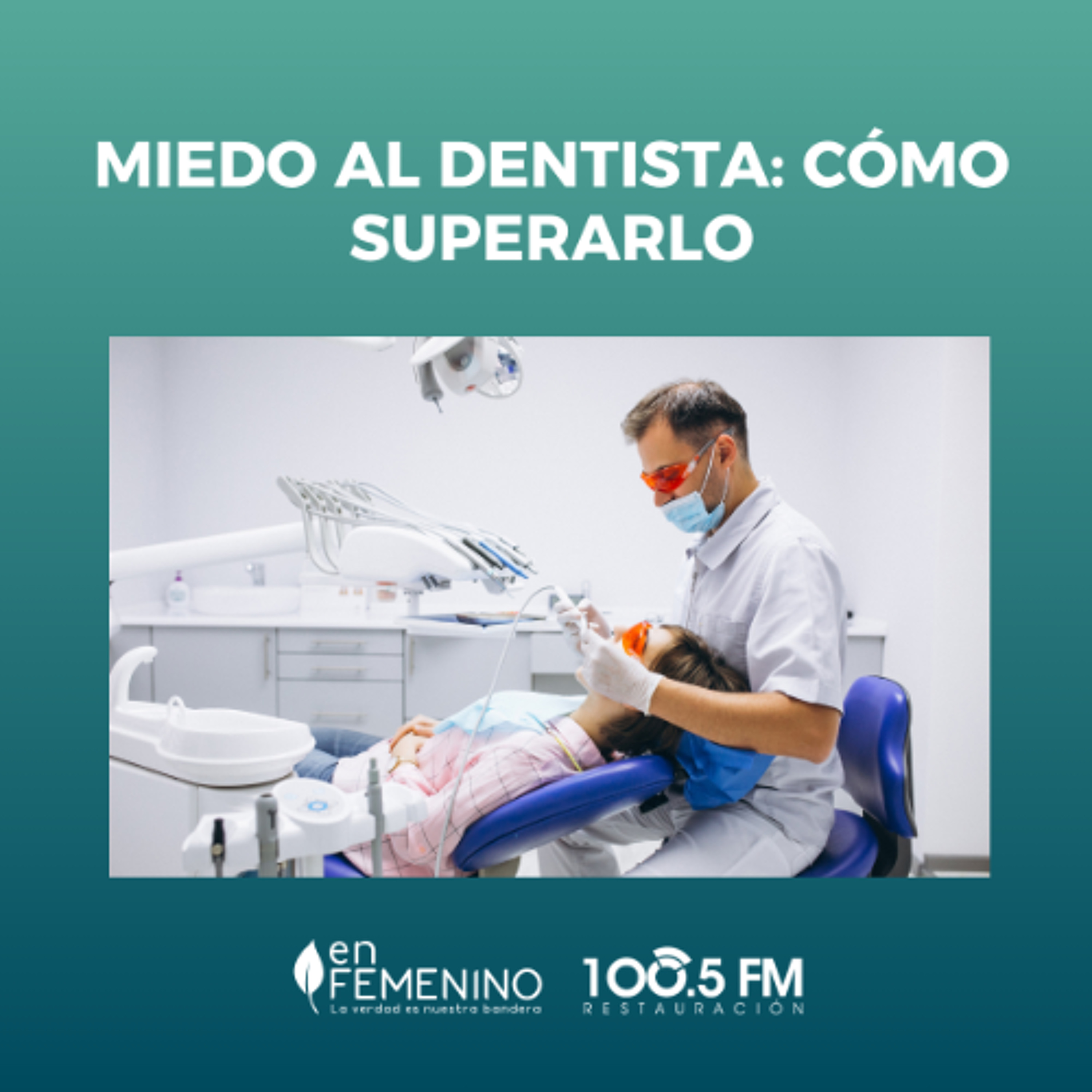 Miedo al dentista: cómo superarlo