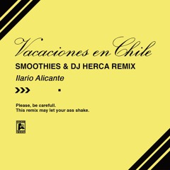 Vacaciones En Chile - Smoothies & DJ HERCA Remix