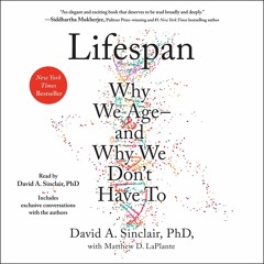 PDF/READ  Lifespan: Why We Age - and Why We Don't Have To