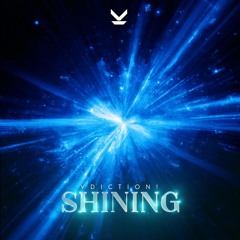 VDICTION! - Shining [Original Mix]