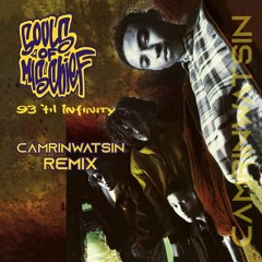 93 'Til (CamrinWatsin Remix)