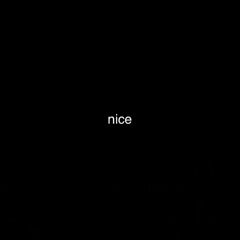 nice