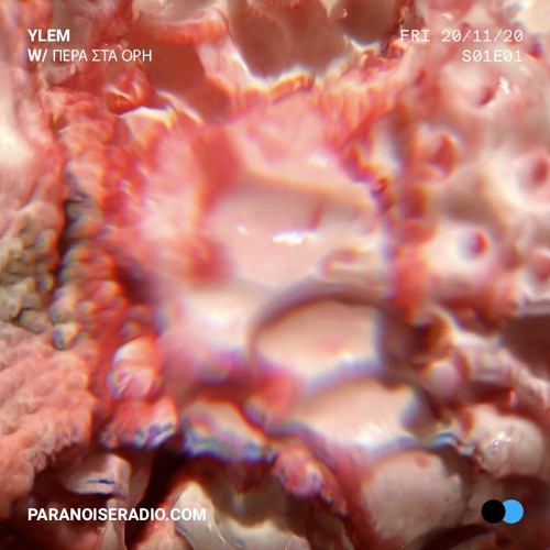 Paranoise Radio/ YLEM Show S01E01