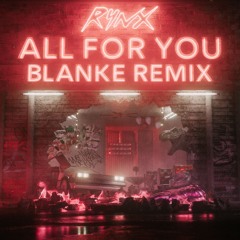 All For You (Blanke Remix)