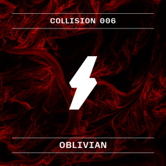 Collision Podcast 006 -Oblivian