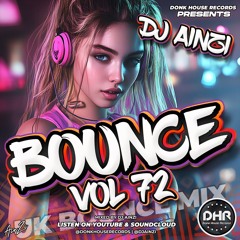 Dj Ainzi - Bounce Vol 72