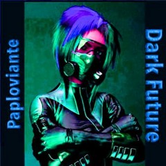 Dark Future (Collab with Paploviante)