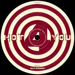 Max Wagner, KEYL - Hot4You