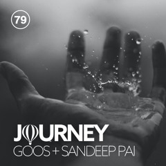 Journey - Episode 79 - Guestmix by Sandeep Pai