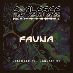 Coalesce 2022 Promo Mix: Fauna