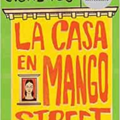 [READ] PDF ✉️ La Casa en Mango Street by Sandra CisnerosElena Poniatowska [EPUB KINDL