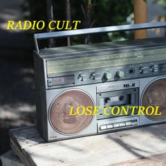 Radio Cult- Lose Control (PREVIEW)