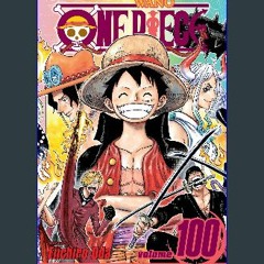 [Read Pdf] ⚡ One Piece, Vol. 100 (100) <(DOWNLOAD E.B.O.O.K.^)