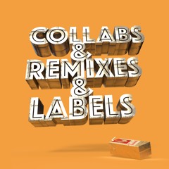 Collabs/Official Remixes/Commercial Releases