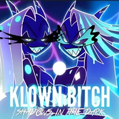 Faye Mata & Allison Kaplan - Klown Bitch (Shadows In The Dark Remix) "From Helluva Boss" (not mine)