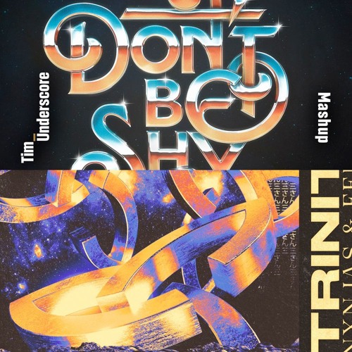 Trinity x Don't Be Shy - NXNJAS ft. Felguk x Tiesto ft. KAROL G (Tim Underscore Mashup)