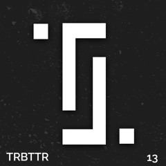 Tonträger Podcast 13: TRBTTR
