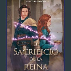 Read ebook [PDF] 🌟 El sacrificio de la reina (Matchstories Romántica Fantasy) (Spanish Edition) Re